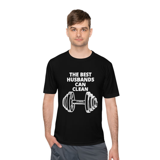 The Best Husbands Can Clean Moisture Wicking Tee